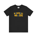BASEBALL MATTERS - Unisex Jersey Short Sleeve Tee