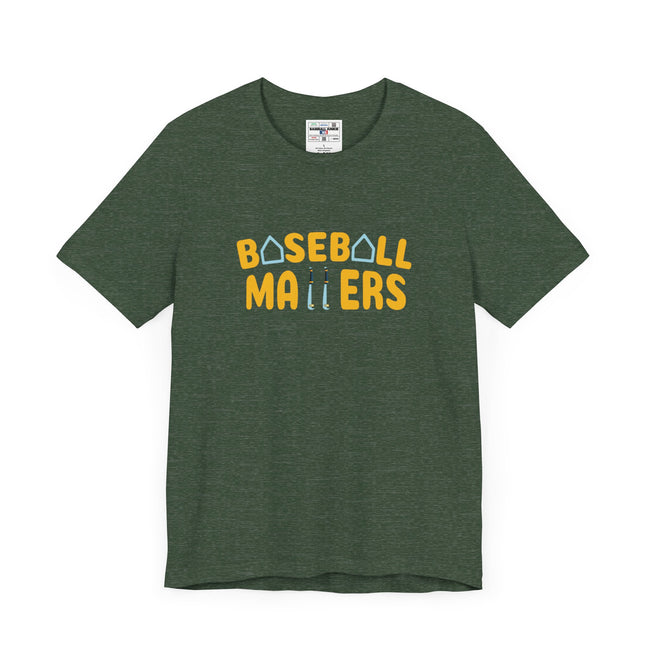 BASEBALL MATTERS - Unisex Jersey Short Sleeve Tee