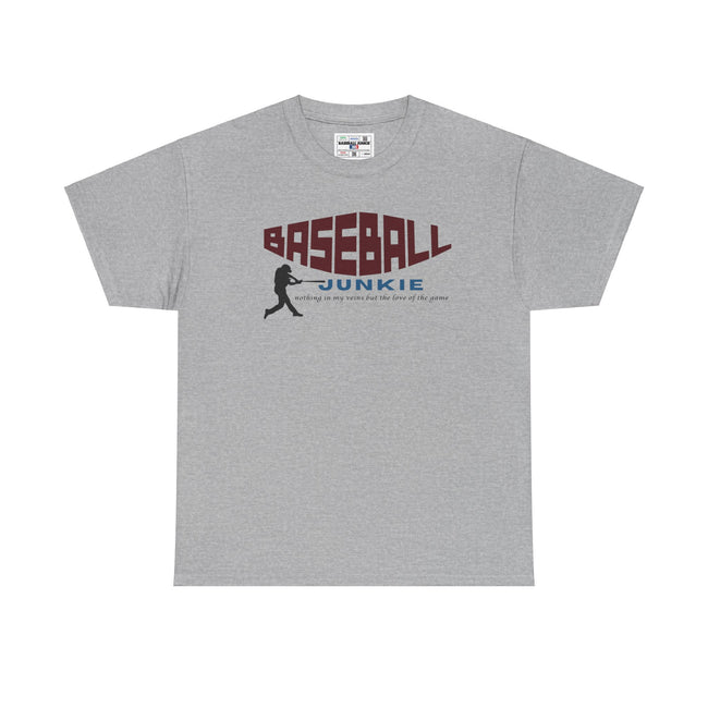 BASEBALL JUNKIE - Unisex Heavy Cotton Tee