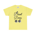 BUNT DEEZ - Unisex Heavy Cotton Tee