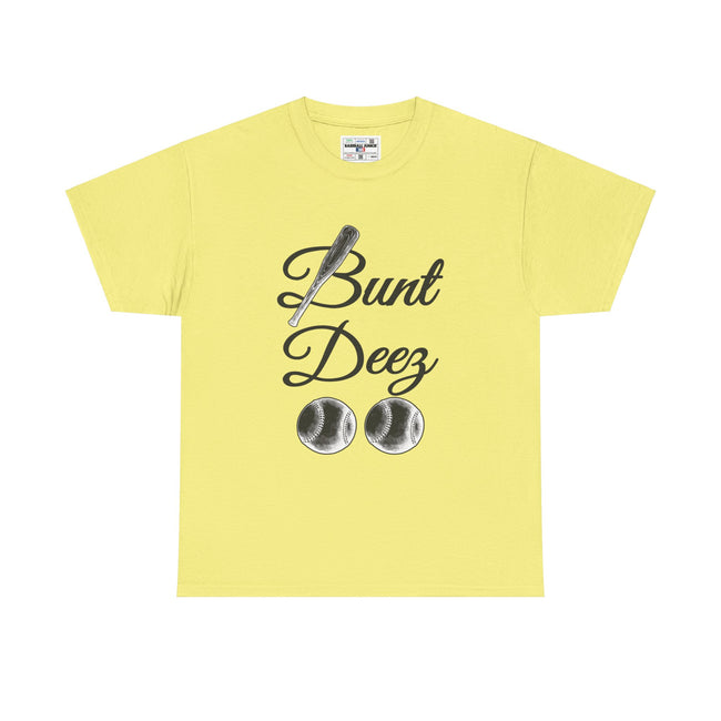 BUNT DEEZ - Unisex Heavy Cotton Tee