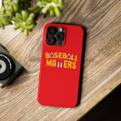 BASEBALL MATTERS - Slim Phone Cases (Red)