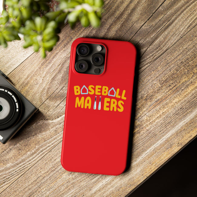 BASEBALL MATTERS - Slim Phone Cases (Red)
