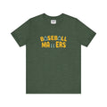 BASEBALL MATTERS - Unisex Jersey Short Sleeve Tee