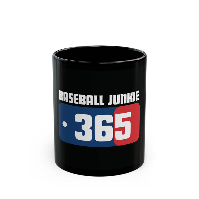 BASEBALL JUNKIE 365 - Black Mug