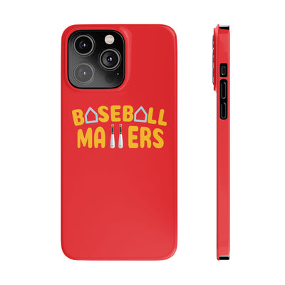 BASEBALL MATTERS - Slim Phone Cases (Red)